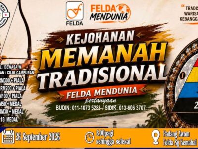 🏹 KEJOHANAN MEMANAH TRADISIONAL FELDA MENDUNIA